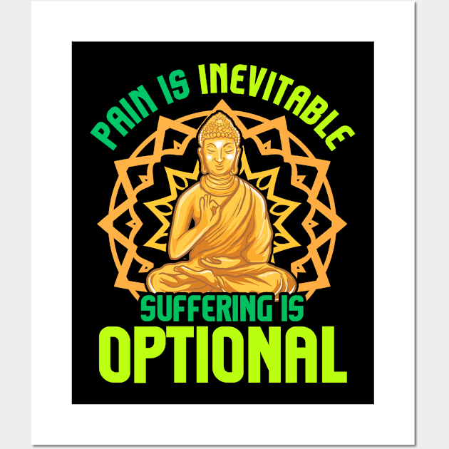 Pain Is Inevitable Suffering Is Optional Meditate Wall Art by theperfectpresents